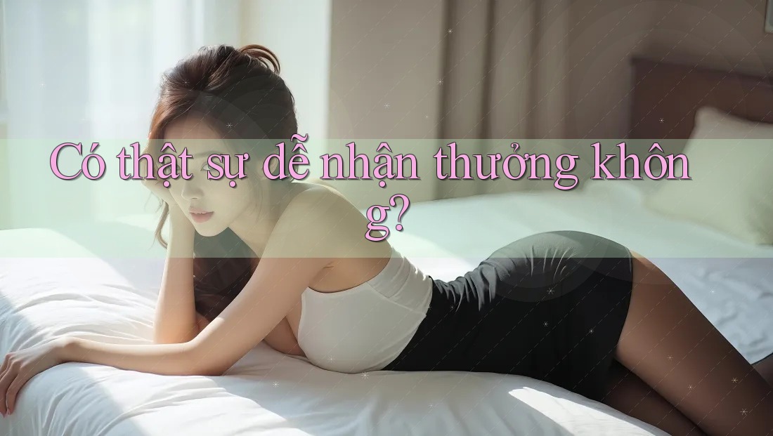 Có thật sự dễ nhận thưởng không?